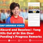 Absurd and baseless: Yong hits out at Dr Sim over Pending’s progress remarks