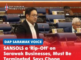 SANSOLS a ‘Rip-Off’ on Sarawak businesses, must be terminated, says Chong