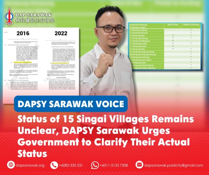 Calvin Ohsey has urged the Sarawak Government to provide a clear and official explanation on the administrative status of 15 Singai villages and their position within the Bau District boundaries.