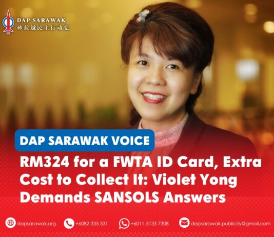 RM324 for a FWTA ID card, extra cost to collect it: Violet Yong demands SANSOLS answers Violet Yong has questioned the RM324 FWTA ID card fee and the requirement for employers to bring foreign workers to Kuching for biometric verification and card collection, urging SANSOLS and the Sarawak Government to provide more practical and accessible arrangements.