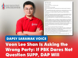 Voon Lee Shan is asking the wrong party: If PBK dares not question SUPP, DAP will Soo Tien Ren has challenged PBK chairman Voon Lee Shan to direct his four questions on Sarawak and Sabah’s right to self-determination to SUPP and GPS, stressing that a genuine opposition party should hold the ruling government accountable.