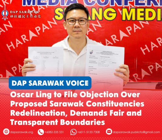 Oscar Ling to file objection over proposed Sarawak constituencies redelineation, demands fair and transparent boundaries Oscar Ling said he will file an objection against the proposed redelineation constituencies, urging the Election Commission to ensure fair representation and respect existing administrative and community boundaries.