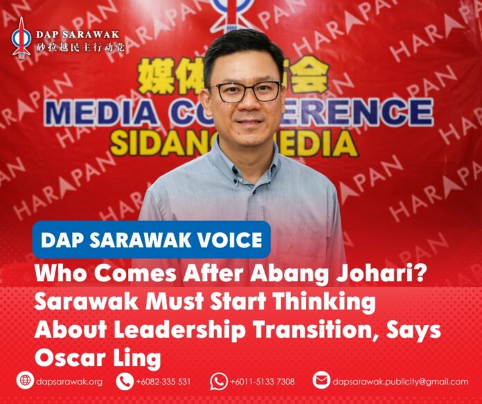 Oscar Ling Chai Yew says Sarawak must look beyond the next state election and begin considering its future leadership, political direction and commitment to a diverse and inclusive society.