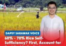 60% – 70% rice self-sufficiency? First, account for past paddy projects DAPSY Sarawak Deputy Chief Jordan Soo Tien Ren calls for greater accountability and a clear implementation roadmap for Sarawak’s new paddy development programme and rice self-sufficiency target.