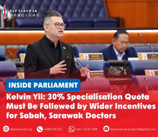 Kelvin Yii: 30% specialisation quota must be followed by wider incentives for Sabah, Sarawak doctors Bandar Kuching MP Dr Kelvin Yii Lee Wuen calls for broader career, financial and living incentives to complement the 30% specialisation quota for doctors serving in Sabah and Sarawak.