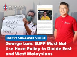 George Lam: SUPP must not use haze policy to divide East and West Malaysians DAPSY Sarawak Secretary George Lam calls on SUPP leaders to avoid politicising the haze-related school policy and undermining national unity.