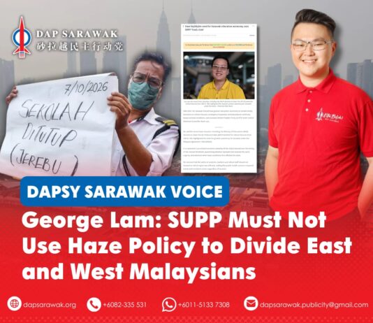 George Lam: SUPP must not use haze policy to divide East and West Malaysians DAPSY Sarawak Secretary George Lam calls on SUPP leaders to avoid politicising the haze-related school policy and undermining national unity.
