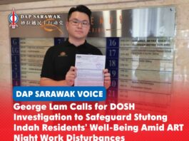 George Lam calls for DOSH investigation to safeguard Stutong Indah residents’ well-being amid ART night work disturbances George Lam submits a formal letter to the Sarawak Department of Occupational Safety and Health (DOSH), calling for an investigation into ART construction vibrations and night-time works near Taman Stutong Indah.