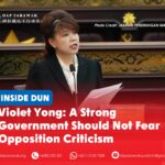 Violet Yong: A strong government should not fear opposition criticism ADUN for Pending Violet Yong speaks against the motion to suspend ADUN for Padungan Chong Chieng Jen, warning that GPS must respect opposition voices and the people’s right to demand accountability.