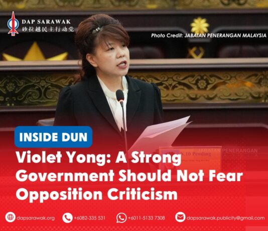 Violet Yong: A strong government should not fear opposition criticism ADUN for Pending Violet Yong speaks against the motion to suspend ADUN for Padungan Chong Chieng Jen, warning that GPS must respect opposition voices and the people’s right to demand accountability.