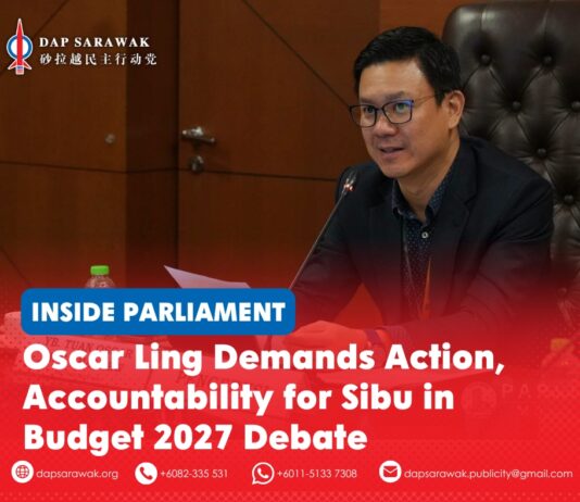 Oscar Ling demands action, accountability for Sibu in Budget 2027 debate Sibu MP Oscar Ling speaks during the parliamentary debate on Budget 2027, raising concerns over healthcare workforce shortages, local economic development, rice traders’ welfare and firefighting preparedness in Sibu.