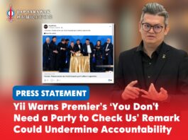 Yii warns Premier’s ‘you don’t need a party to check us’ remark could undermine accountability Bandar Kuching MP Dr Kelvin Yii Lee Wuen says an elected opposition plays an essential role in holding the Sarawak government accountable through legislative scrutiny.