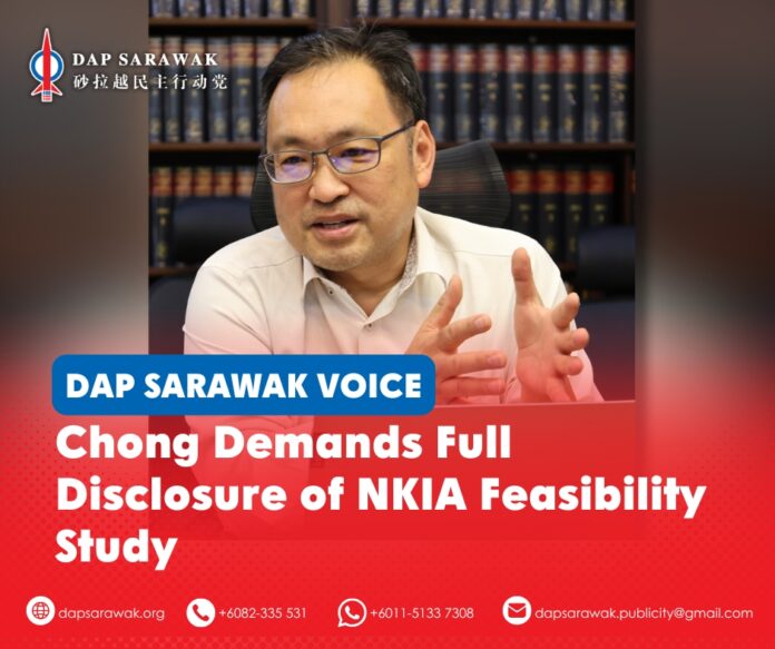 DAP Sarawak chairman and ADUN for Padungan Chong Chieng Jen calls for the full disclosure of the New Kuching International Airport feasibility study.