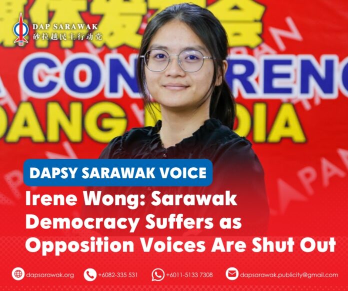 DAPSY Sarawak Vice Chief Irene Wong Lee Ting criticises the suspension and removal of opposition representatives from the Sarawak State Legislative Assembly, warning of weakened democratic accountability.
