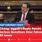 Chong: Uggah’s reply raises serious questions over Falcon 8X lease ADUN for Padungan Chong Chieng Jen raises serious questions over the US$71.77 million Falcon 8X lease by Hornbill Skyways, including the absence of a tender process and concerns over governance and transparency.
