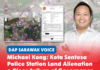 Michael Kong: Kota Sentosa Police Station Land Alienation a Clear Failure of Governance