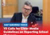 Yii calls for clear media guidelines on reporting school violence Bandar Kuching MP Dr Kelvin Yii Lee Wuen calls for clear media guidelines on reporting school violence to protect children and teenagers.